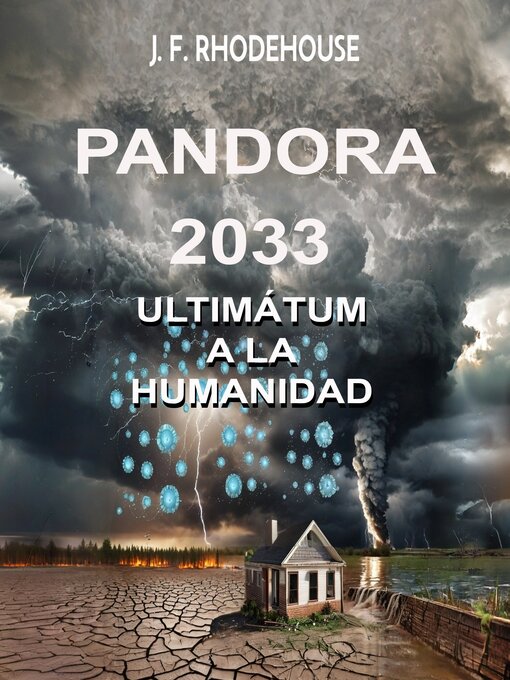 Title details for PANDORA 2033 by J. F. RHODEHOUSE - Available